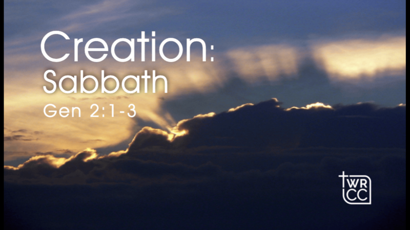 Creation: Sabbath