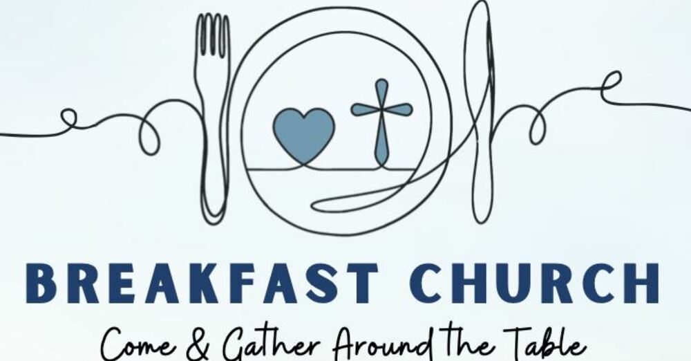 Breakfast Church