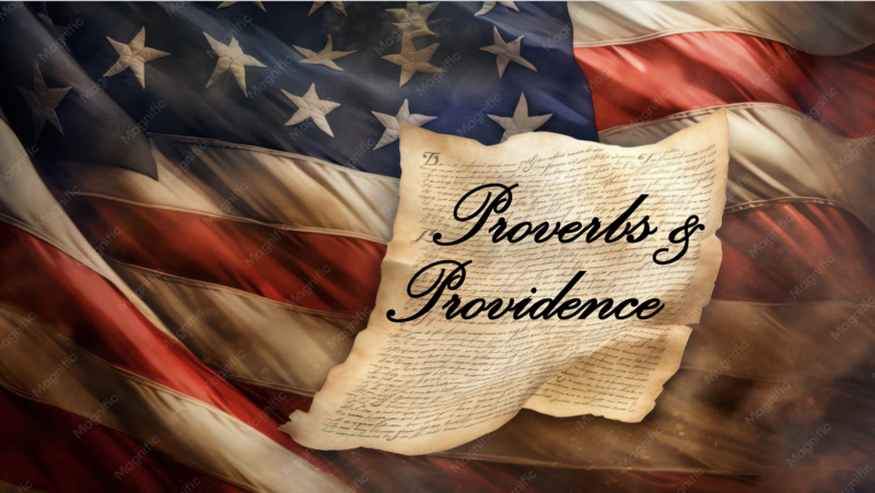 Proverbs & Providence (Part 1)