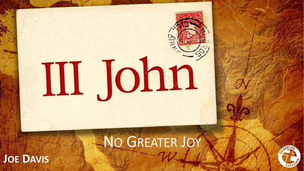 3 John: No Greater Joy
