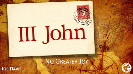 3 John: No Greater Joy