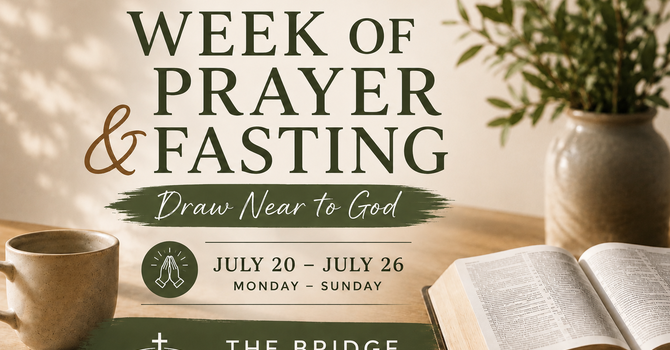 Week Of Prayer & Fasting