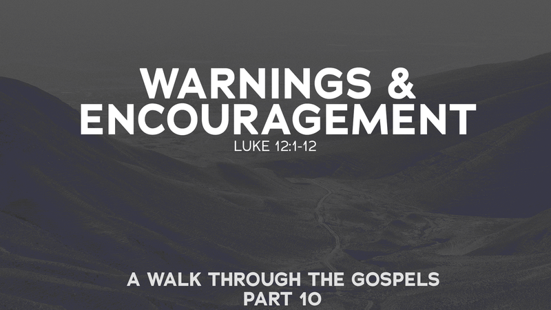 Warnings and Encouragement