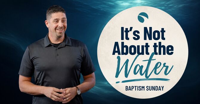 It's Not About the Water