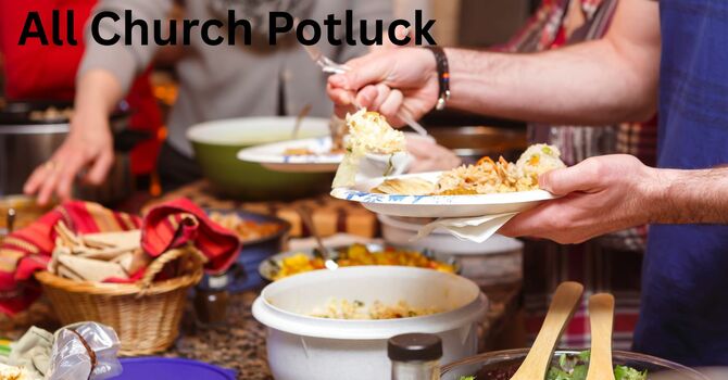 All Church Potluck
