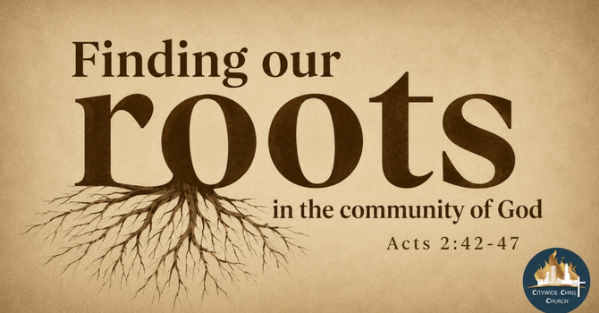 Finding our Roots in the Community of God