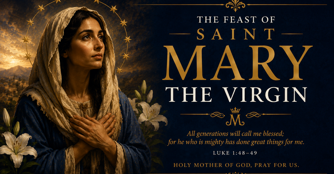 The Feast of Saint Mary the Virgin
