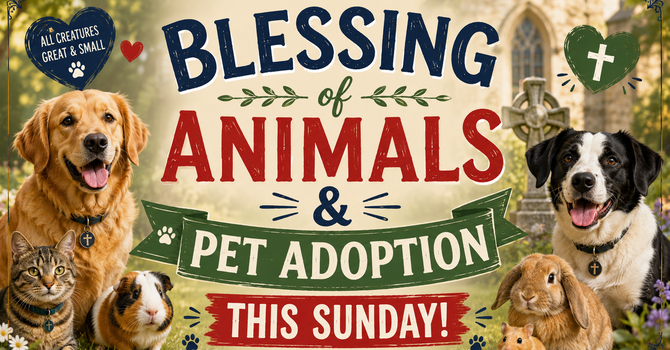 Pet Adoption & Blessing of Animals