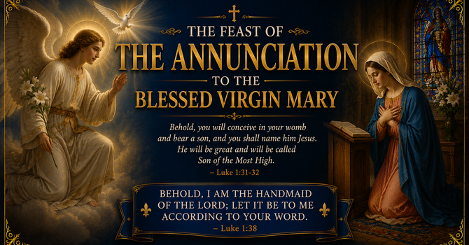 The Annunciation to the Blessed Virgin Mary