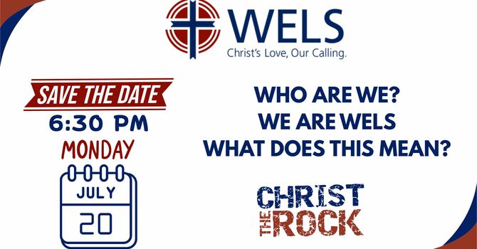 Who Are We? We Are WELS - What Does This Mean? 