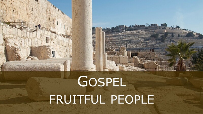 Gospel Fruitful People