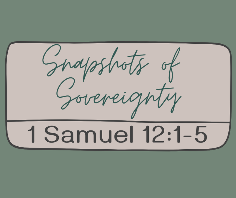 First Baptist Church Kearney MO -Sermon, Snapshots of Sovereignty - Part 23