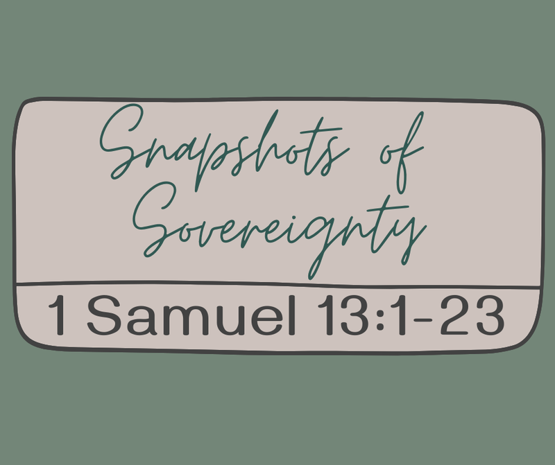 First Baptist Church Kearney MO -Sermon, Snapshots of Sovereignty - Part 25