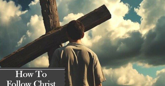 "How to Follow Christ"