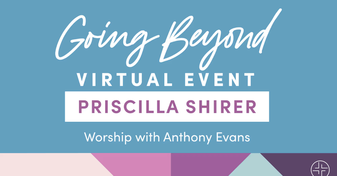 Going Beyond - Virtual Event Priscilla Shirer