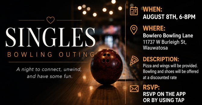 Singles Bowling Outing