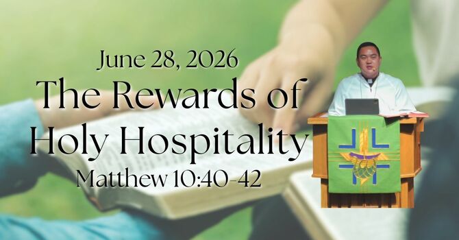 "The Rewards of Holy Hospitality"