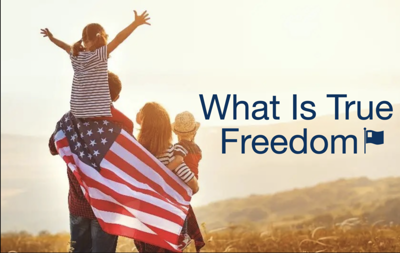 What Is True Freedom 