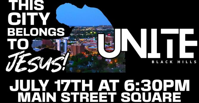This City Belongs to Jesus & UNITE BLACK HILLS