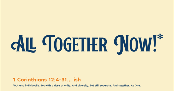 All Together Now!*
