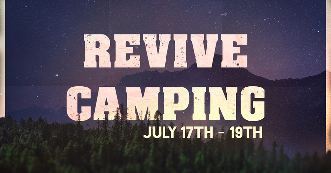 Revive Camping Trip