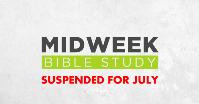 Mid-Week Ministries Suspended