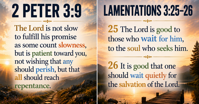 2 Peter 3:9 & Lamentations 3:25–26 image