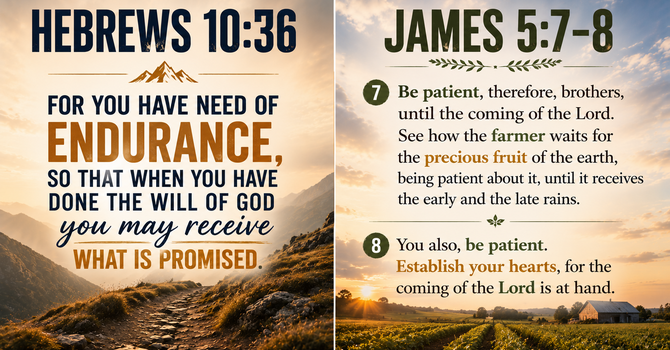 Hebrews 10:36  &  James 5:7–8  image