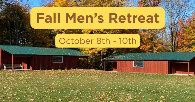 Men's Fall Retreat