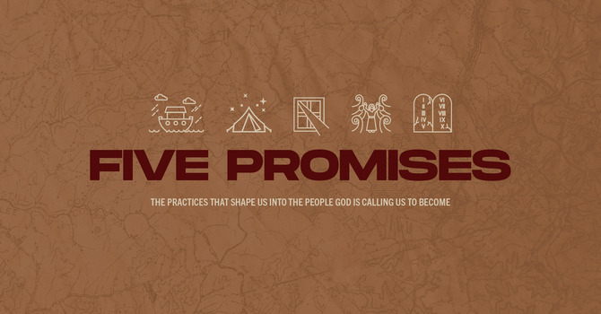 Five Promises: A Sermon Series