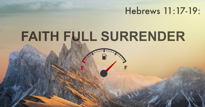 Faith Full Surrender
