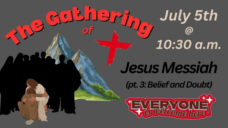Jesus Messiah (pt. 3: Belief and Doubt)