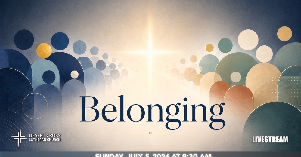 Desert Cross Online Worship -- July 5, 2026