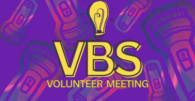 VBS Volunteer Meeting