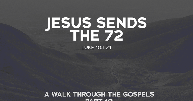 Jesus Sends the 72