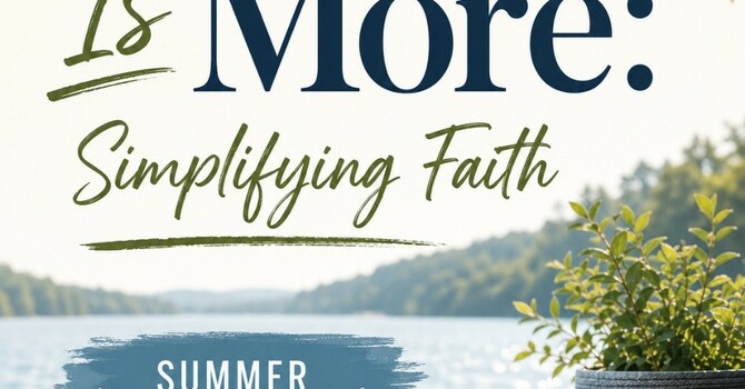 Simplifying Faith: Less Is More