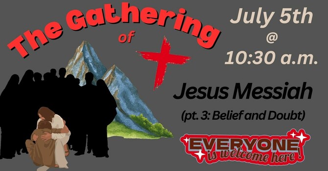 Jesus Messiah (pt. 3: Belief and Doubt)