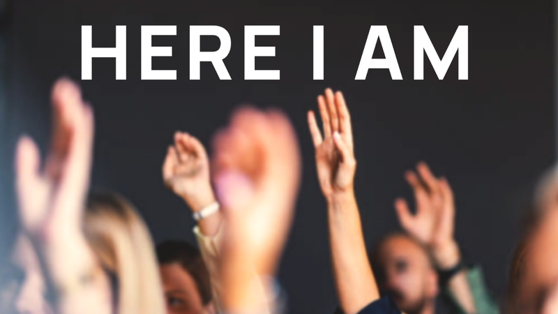 Here I Am