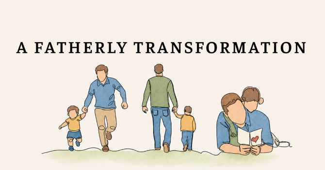 A Fatherly Transformation