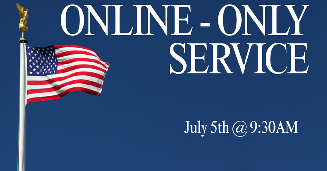 Online Only Service - Sunday, July 5th image