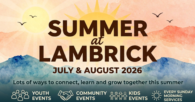 What's Happening This Summer at Lambrick?