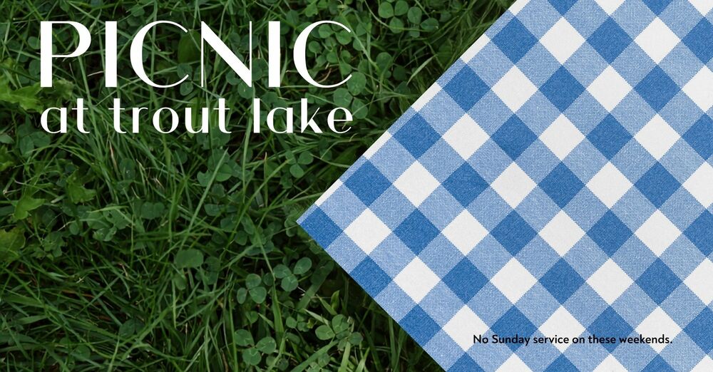 PICNIC AT TROUT LAKE