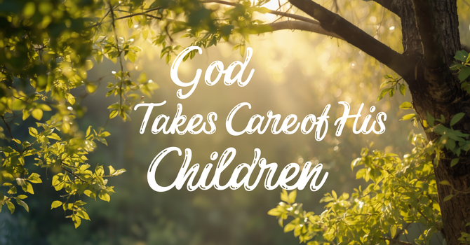 God Takes Care of His Children image