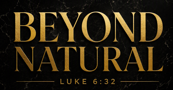 Beyond Natural