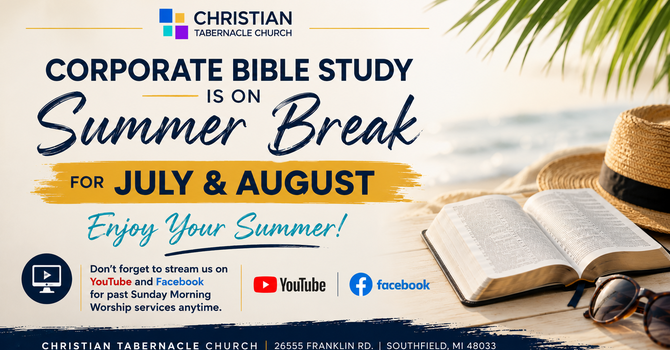 Corporate Bible Study Summer Break