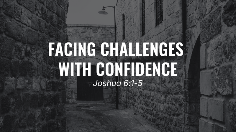 Facing Challenges with Confidence