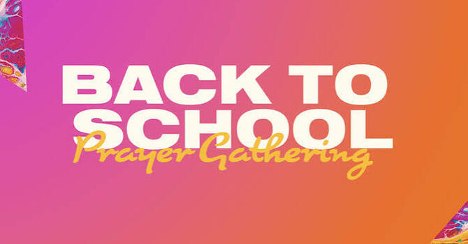 Back-to-School Prayer Gathering
