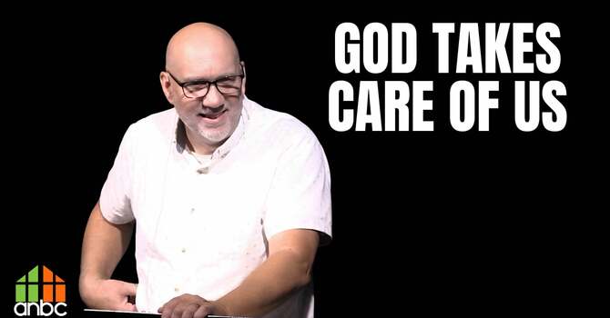 God Takes Care of Us