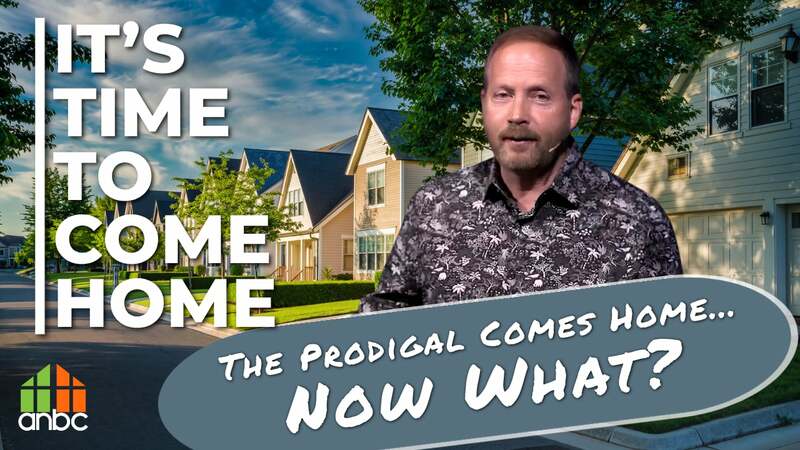 The Prodigal Comes Home... Now What?