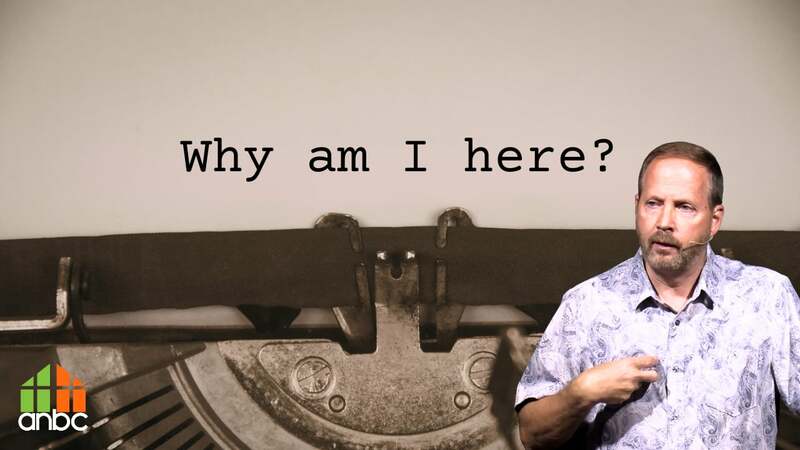 Why Am I Here?